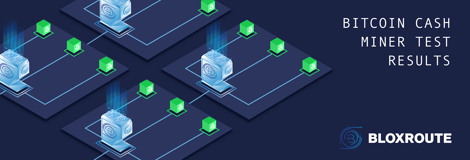 Bloxroute Releases Blockchain Distribution Software for Ethereum and Bitcoin Cash